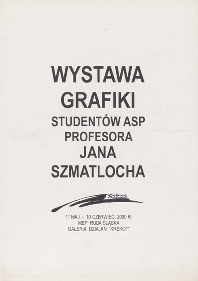 zdjęcie okładki Wystawa grafiki studentów ASP Profesora Jana Szmatlocha
