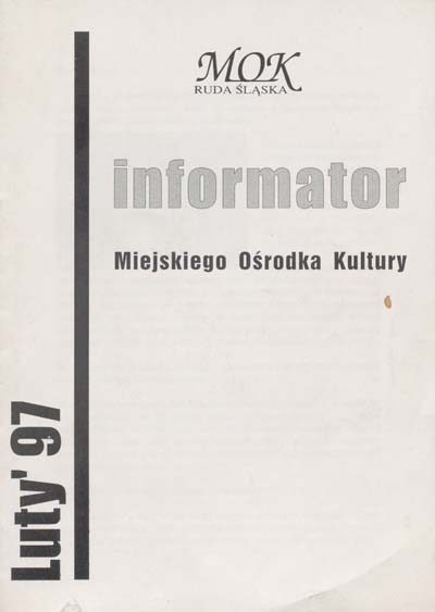 zdjęcie okładki Informator Miejskiego Ośrodka Kultury w Rudzie Śląskiej - luty 1997