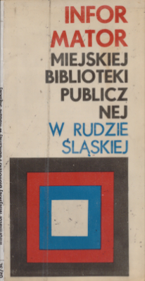 zdjęcie okładki Informator Miejskiej Biblioteki Publicznej w Rudzie Śląskiej