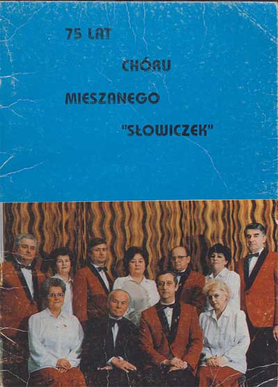 zdjęcie okładki 75 lat chóru mieszanego "Słowiczek" : 1919-1994