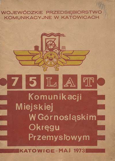 zdjęcie okładki 75 lat komunikacji miejskiej w Górnośląskim Okręgu Przemysłowym