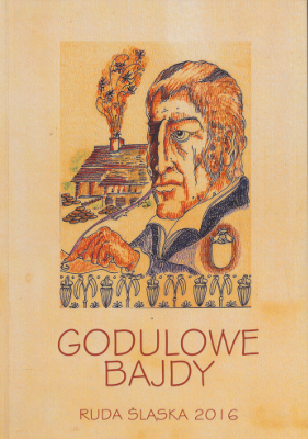 zdjęcie okładki Godulowe bajdy : legendy o Karolu Goduli