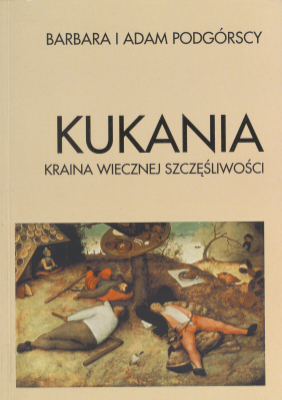 zdjęcie okładki Kukania : kraina wiecznej szczęśliwości :antologia tekstów polskojęzycznych
