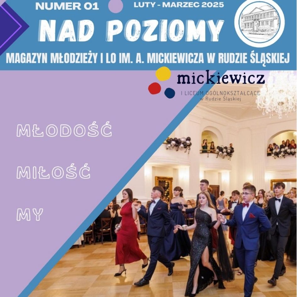 zdjęcie okładki Nad Poziomy - magazyn młodzieży I LO im. A. Mickiewicza w Rudzie Śląskiej