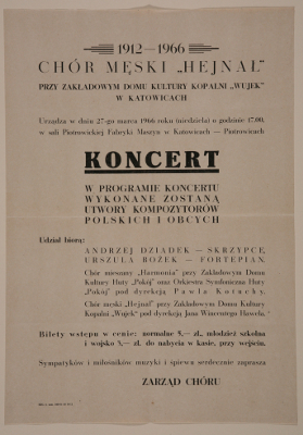 zdjęcie okładki 1912-1966 Chór Męski "Hejnał" przy Zakładowym Domu Kultury Kopalni "Wujek" w Katowicach. Urządza w dniu 27-go marca 1966 roku [...] koncert [afisz]