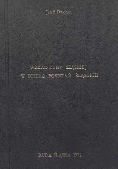 zdjęcie okładki Wkład Rudy Śląskiej w dzieło powstań śląskich